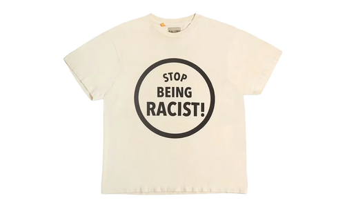 Stop Being Racist Tee "Cream" GD088